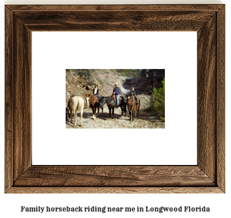 family horseback riding near me in Longwood, Florida